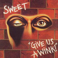 Title: Give Us a Wink [New Vinyl Edition], Artist: Sweet