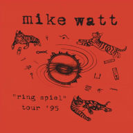 Title: Ring Spiel Tour '95, Artist: Mike Watt