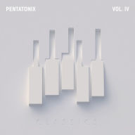 Title: PTX, Vol. 4 - Classics, Artist: Pentatonix