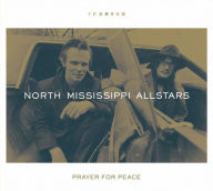 Title: Prayer for Peace, Artist: North Mississippi Allstars