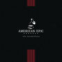 American Epic [Original Motion Picture Soundtrack]