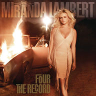Title: Four the Record, Artist: Miranda Lambert