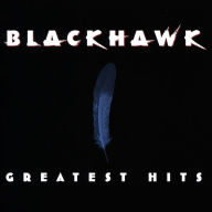 Title: Greatest Hits, Artist: BlackHawk