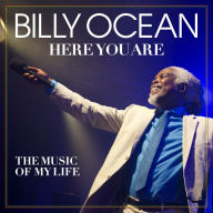 Title: Here You Are: The Music of My Life, Artist: Billy Ocean