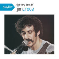 Title: Playlist: The Very Best Of, Artist: Jim Croce