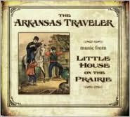 Arkansas Traveler: Music from Little House on the Prairie