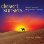 Desert Sunsets: World Fusion Rhythm & Grooves