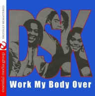 Title: Work My Body Over [Single], Artist: DSK