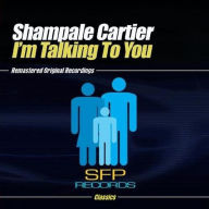 Title: I'm Talking to You, Artist: Shampale Cartier