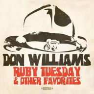 Title: Ruby Tuesday & Other Favorites, Artist: Don Williams