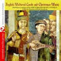 English Medieval Carols & Christmas Music
