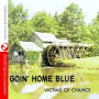Goin Home Blue