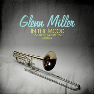 Title: In the Mood & Other Favorites, Artist: Glenn Miller