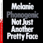 Phonogenic Not Just Another Pretty Face