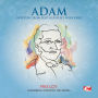Adam: Overture from Si J'etais Roi (If I Were King)