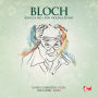 Bloch: Sonata No. 1 for Violin & Piano