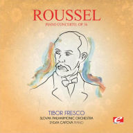 Title: Roussel: Piano Concerto, Op. 36, Artist: Sylvia Capova