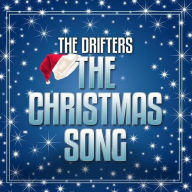 Title: The Christmas Song, Artist: The Drifters