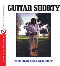 Title: Blues Is All Right, Artist: Guitar Shorty