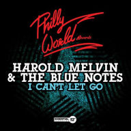 Title: I Can't Let Go, Artist: Harold Melvin & the Blue Notes