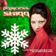 Title: I Love You Sounds Better On Christmas Eve, Artist: Princess Starr