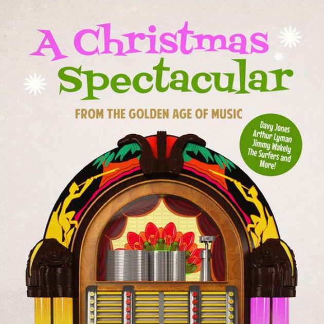 Christmas Spectacular from Golden Age Music CD Barnes & Noble®