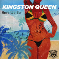 Title: Here We Go, Artist: Kingston Queen