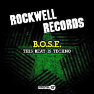 Title: This Beat Is Techno, Artist: B.O.S.E.
