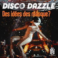 Title: Des Idees des Masque?, Artist: Disco Dazzle