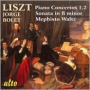 Liszt: Piano Concertos Nos. 1 & 2; Sonata in B minor; Mephisto Waltz