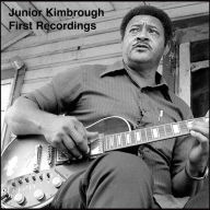 Title: First Recordings, Artist: Junior Kimbrough
