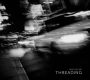 Threading