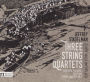 Jeffrey Stadelman: Three String Quartets