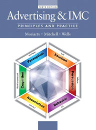 Title: Advertising & IMC: Principles and Practice / Edition 10, Author: Sandra Moriarty
