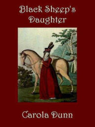 Title: Black Sheep's Daughter, Author: Carola Dunn
