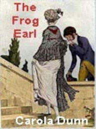 Title: The Frog Earl, Author: Carola Dunn