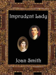 Title: Imprudent Lady, Author: Joan Smith
