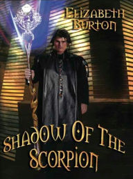 Title: Shadow of the Scorpion, Author: Elizabeth K. Burton