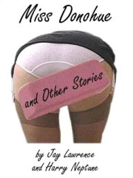 Miss Donohue and Other Kinky Stories