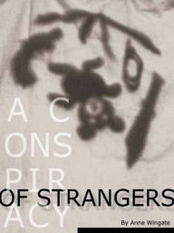 Title: A Conspiracy of Strangers [Deb Ralston Series Book 2], Author: Lee Martin