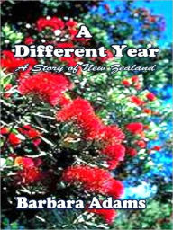 A Different Year: A Story of New Zealand