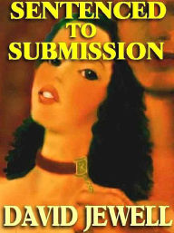 Sentenced to Submission, or The Robe