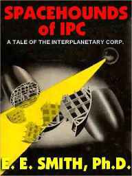 Spacehounds of IPC: The Classic Romantic Space Opera