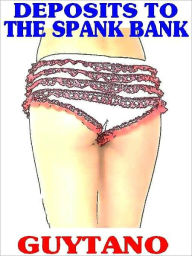 Deposits to the Spank Bank: Very Naughty Stories