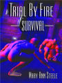 Trial By Fire: Survival