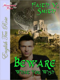 Beware What You Wish