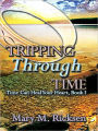 Tripping Through Time