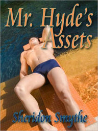 Title: Mr. Hyde's Assets, Author: Sheridon Smythe