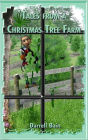 Tales from a Texas Christmas Tree Farm