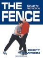 Fence, The: The Art of Protection